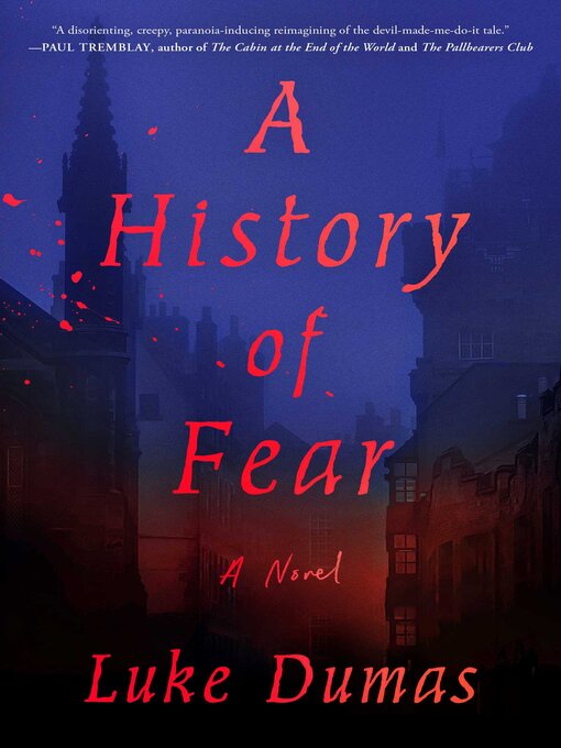 Title details for A History of Fear by Luke Dumas - Available